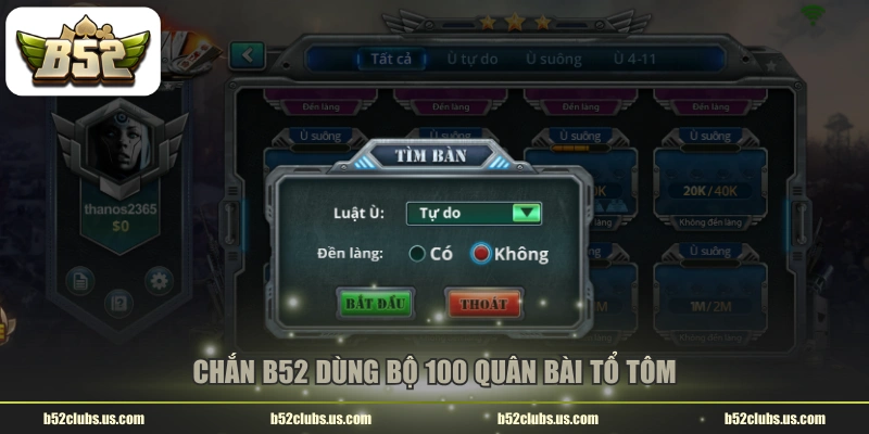Chắn B52 dùng bộ 100 quân bài tổ tôm