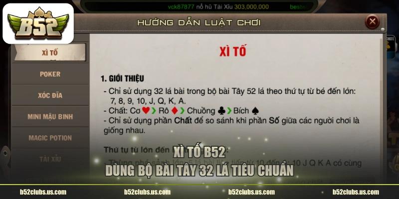 Xì tố B52 dùng bộ bài Tây 32 lá tiêu chuẩn